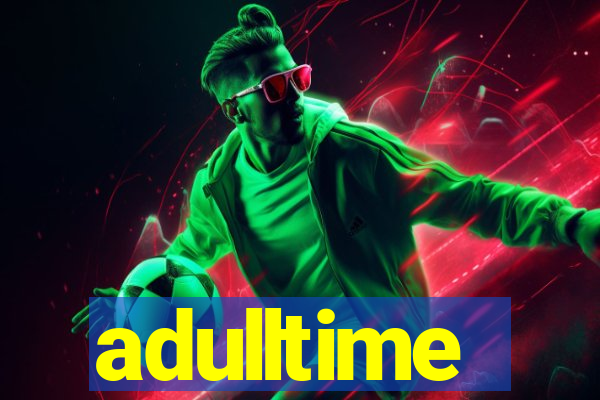 adulltime