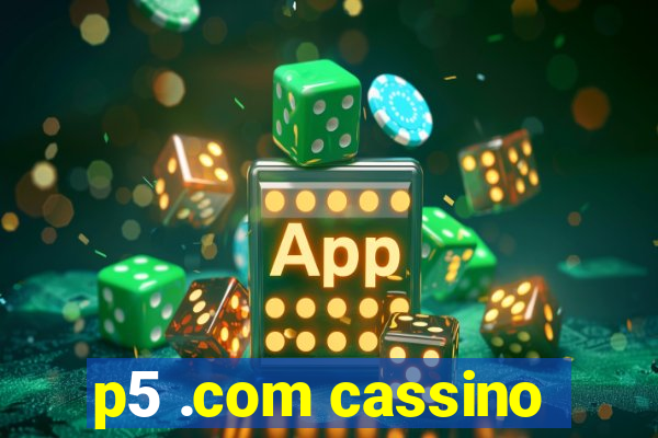 p5 .com cassino