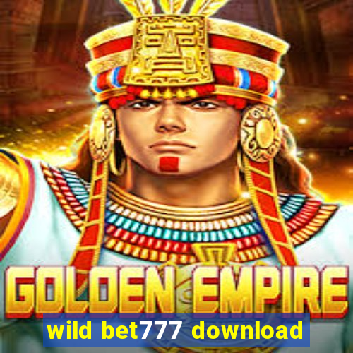 wild bet777 download