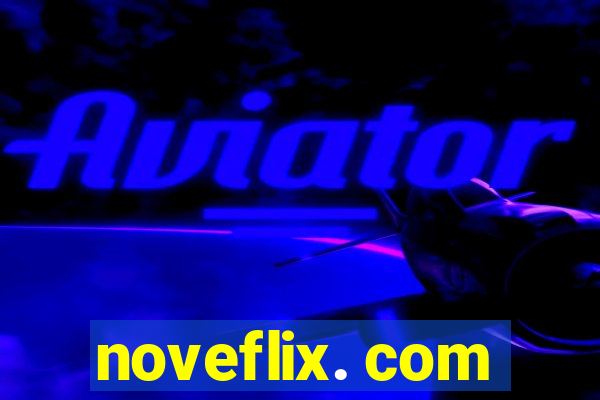 noveflix. com