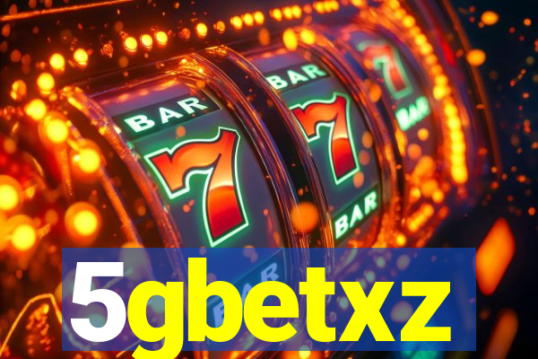 5gbetxz