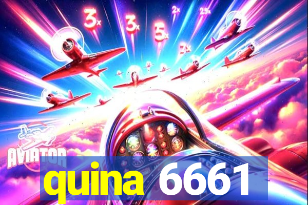 quina 6661