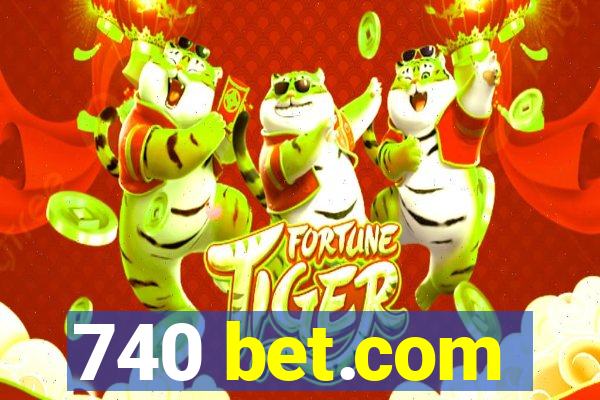 740 bet.com