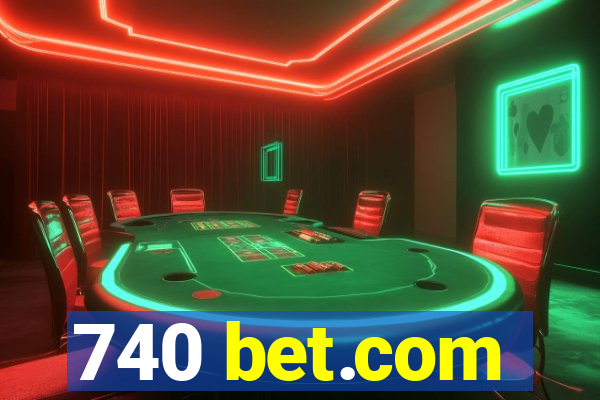 740 bet.com