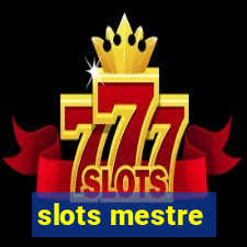 slots mestre