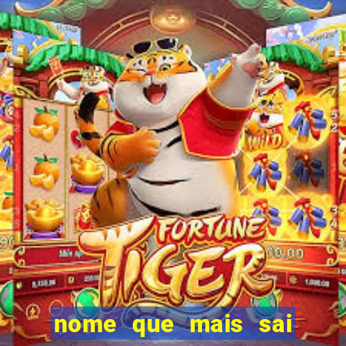 nome que mais sai na rifa