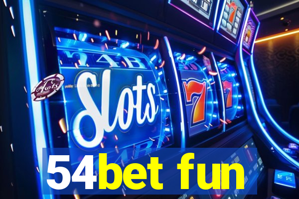 54bet fun