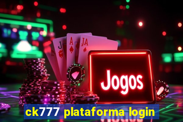 ck777 plataforma login