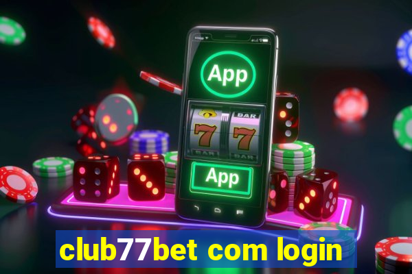 club77bet com login