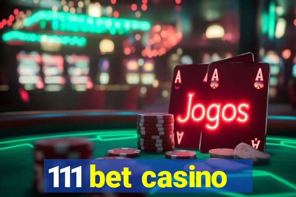 111 bet casino