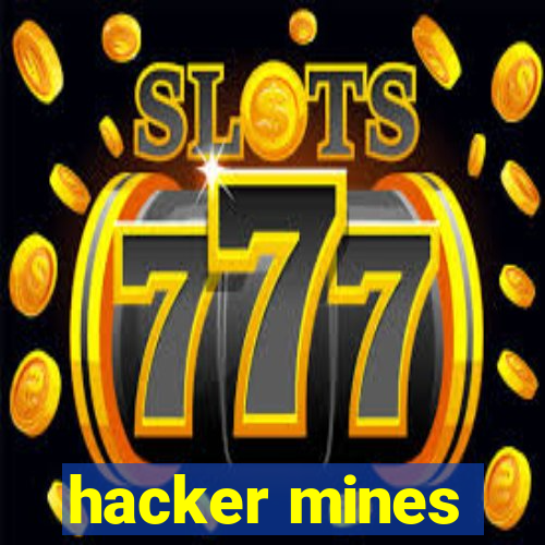 hacker mines