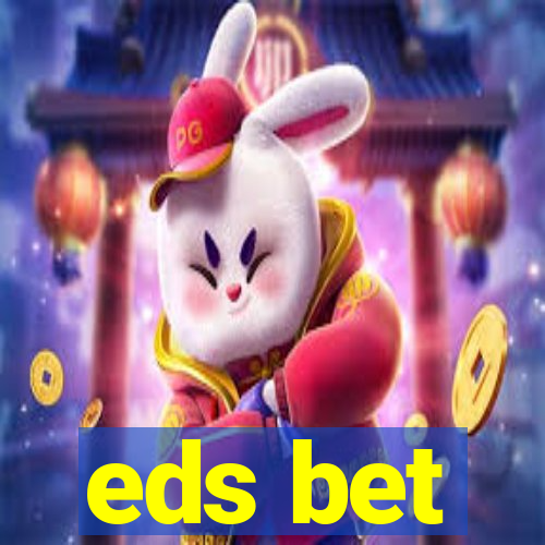 eds bet