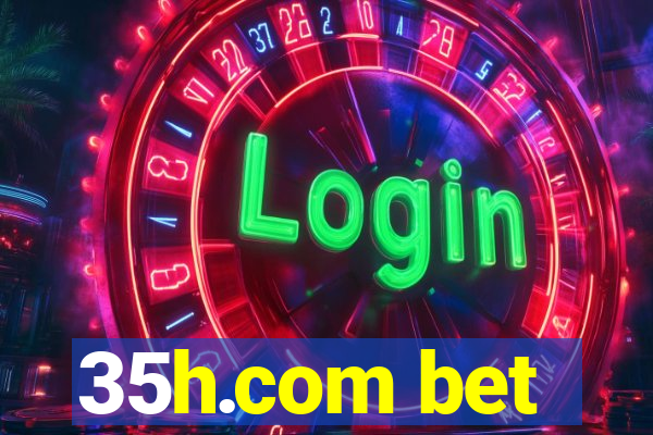 35h.com bet