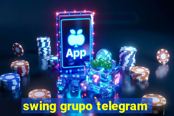 swing grupo telegram