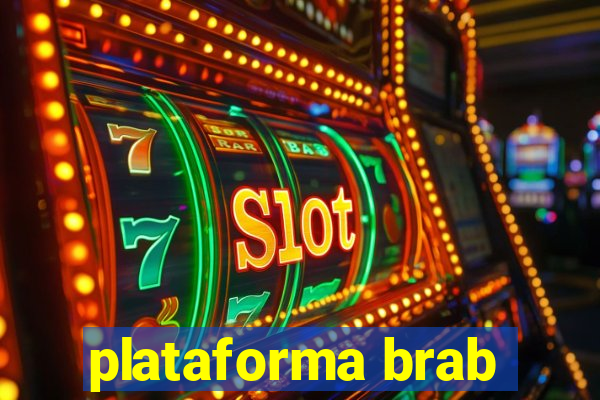 plataforma brab