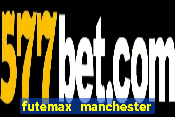 futemax manchester united ao vivo