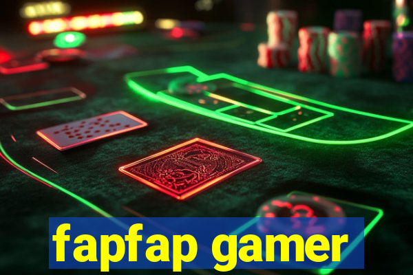 fapfap gamer