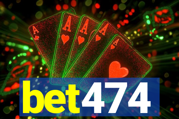 bet474