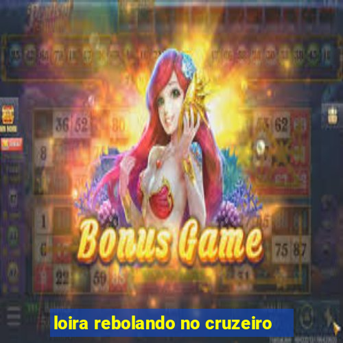 loira rebolando no cruzeiro