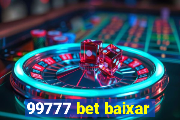 99777 bet baixar