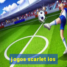 jogos scarlet ios