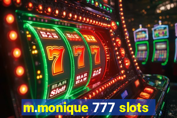 m.monique 777 slots