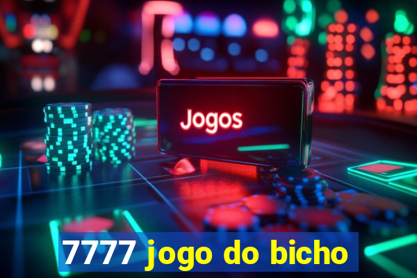 7777 jogo do bicho