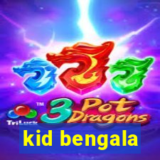 kid bengala