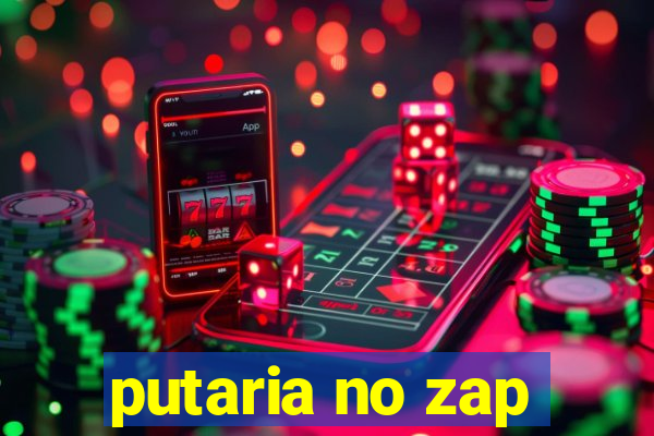 putaria no zap