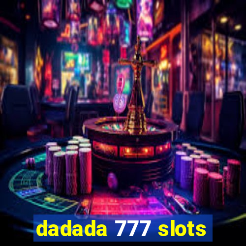 dadada 777 slots