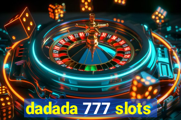 dadada 777 slots