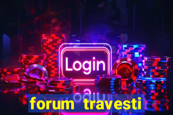 forum travesti porto alegre