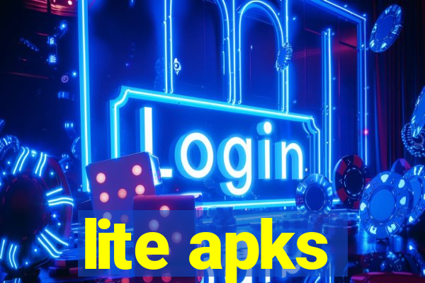 lite apks