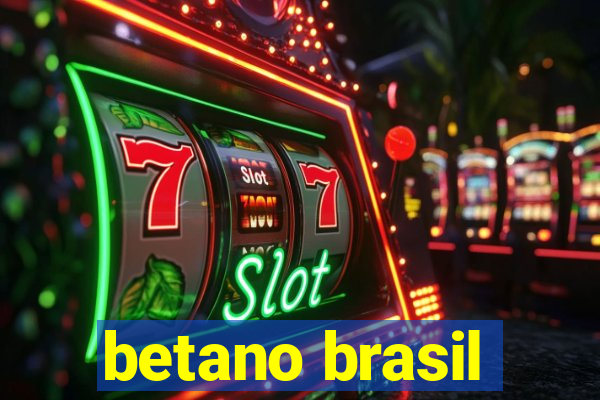 betano brasil