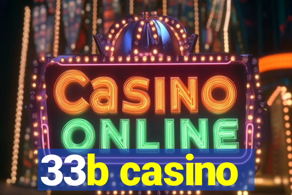 33b casino