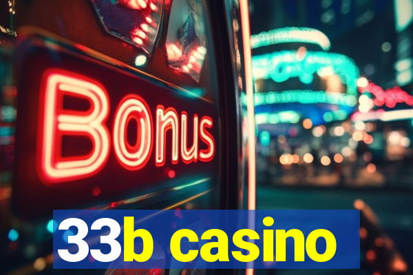 33b casino