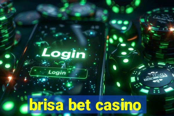 brisa bet casino