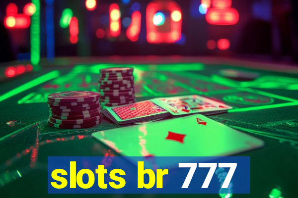 slots br 777