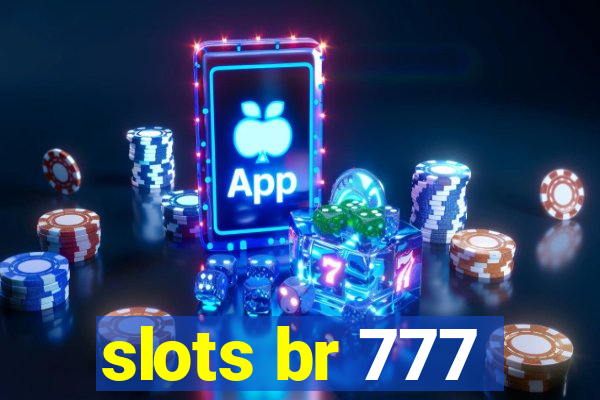 slots br 777