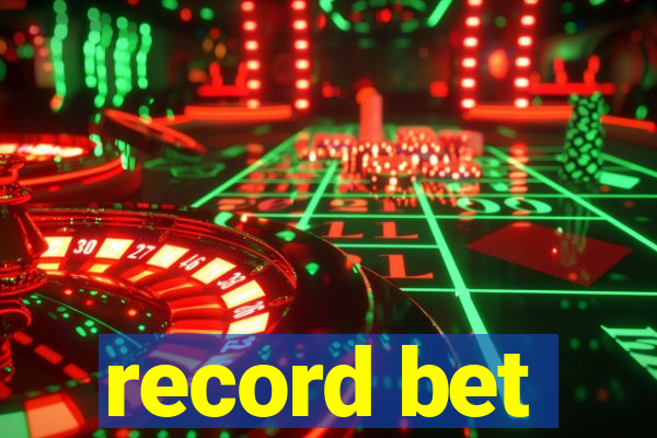 record bet