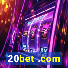 20bet .com