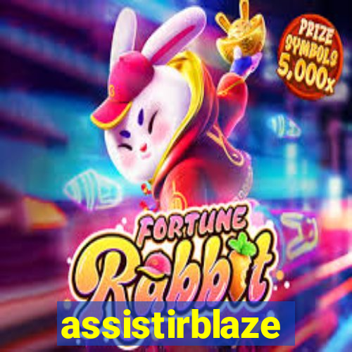 assistirblaze