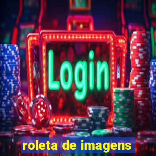 roleta de imagens