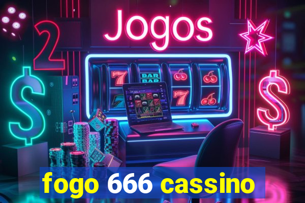 fogo 666 cassino