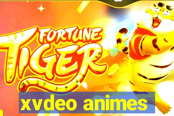 xvdeo animes