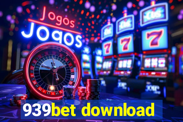 939bet download