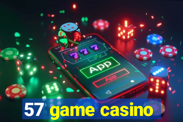 57 game casino