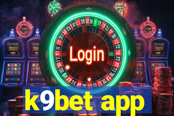 k9bet app