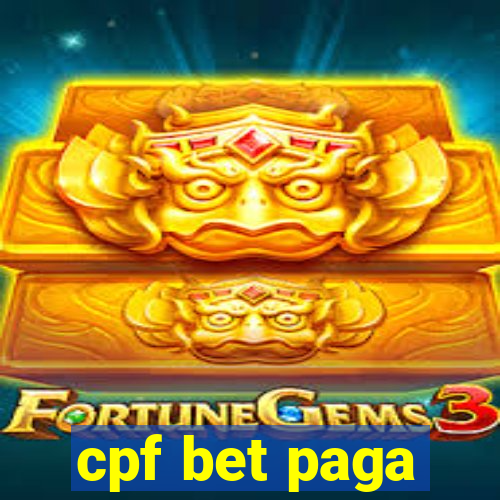 cpf bet paga