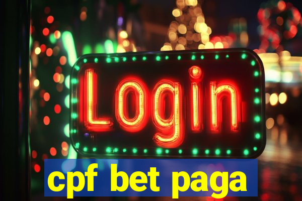 cpf bet paga